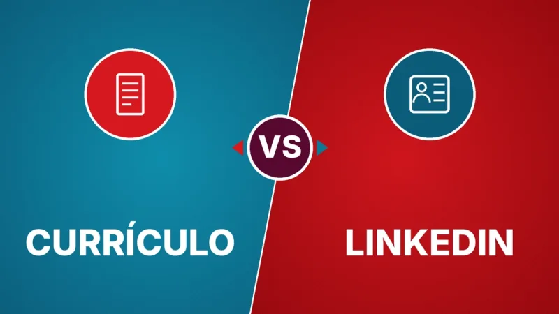 Currículo ou LinkedIn: O que Cada Um Faz pela sua Candidatura