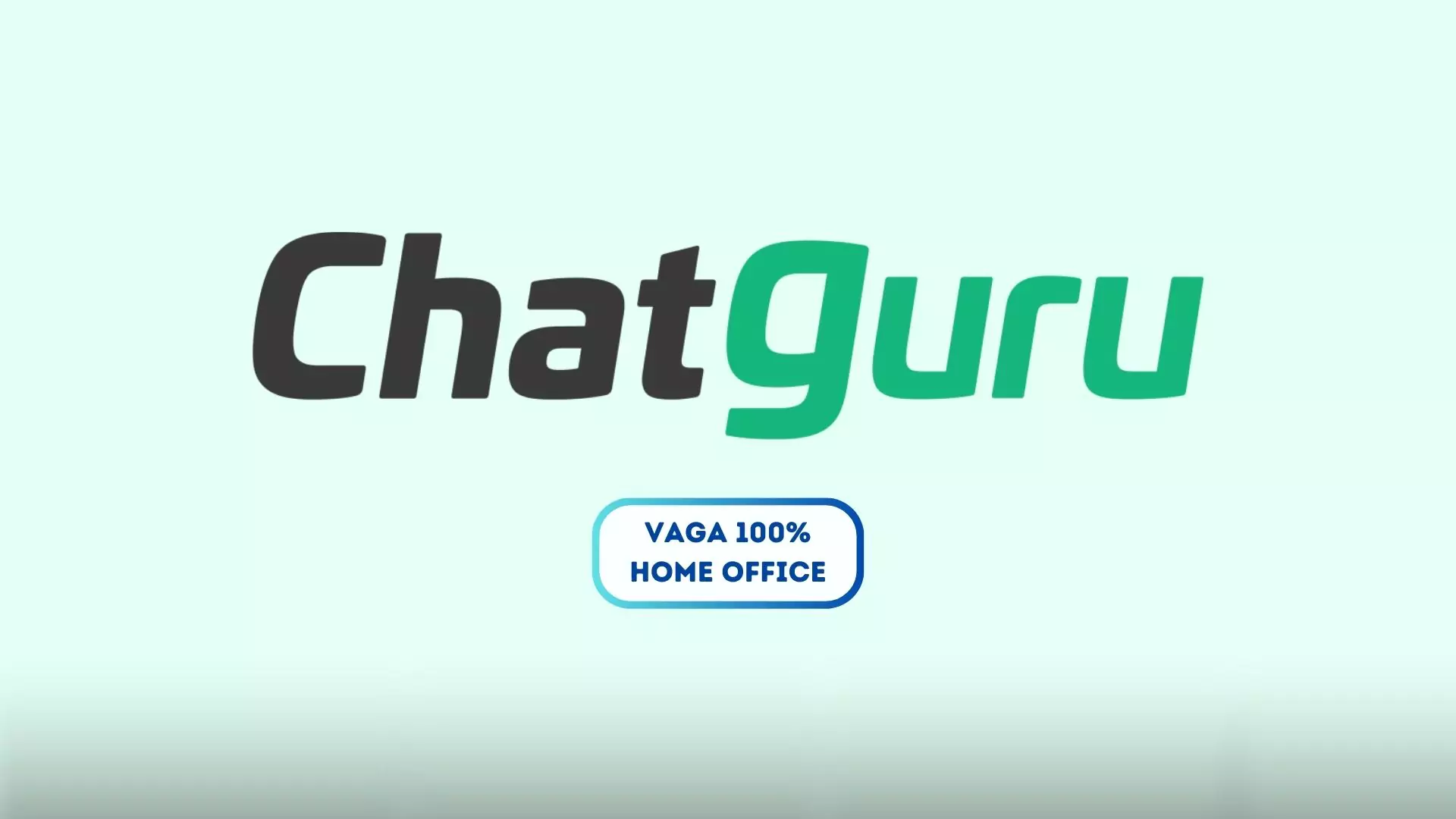 ChatGuru Abriu Vaga Para Atendimento 100% Home Office!