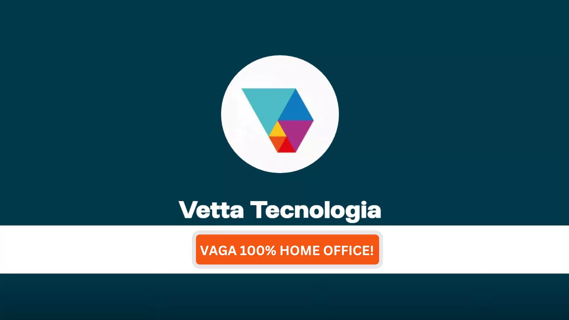 ANALISTA DE RH JR: Vaga 100% Home Office na Vetta com Auxílio Remoto, ANALISTA DE BI PLENO: Vaga 100% Home Office na Vetta