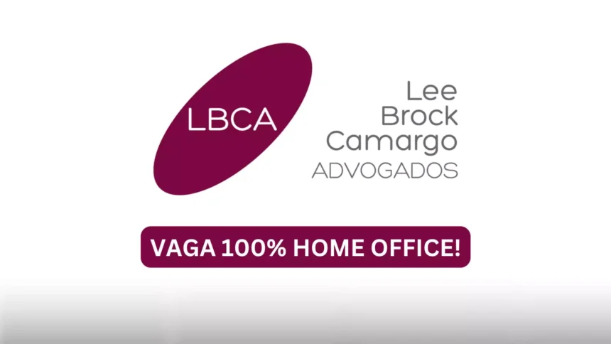 ANALISTA - BACHAREL EM DIREITO SEM OAB: A LBCA Abriu Vaga Home Office 100% Remota